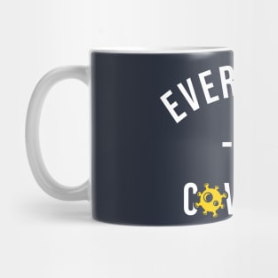 Everybody Vs Covid-19 Mug